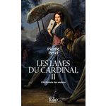 LES LAMES DU CARDINAL TOME 2 : L'ALCHIMISTE DES OMBRES, Pevel Pierre