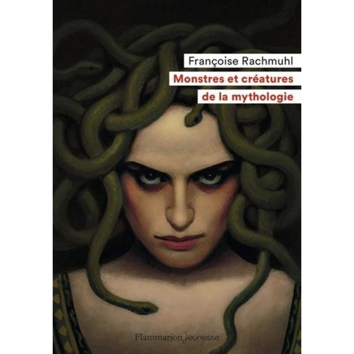 MONSTRES ET CREATURES DE LA MYTHOLOGIE, Rachmuhl Françoise