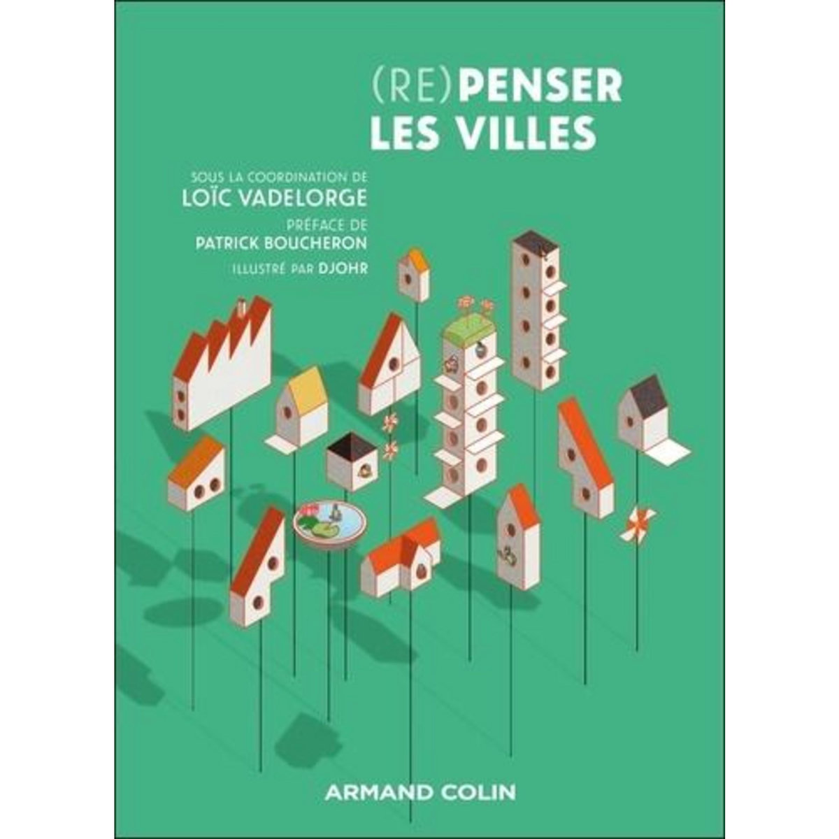 (RE)PENSER LES VILLES, Vadelorge Loïc
