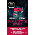 QUAND TU OUVRIRAS LES YEUX, Rostagnat Pétronille