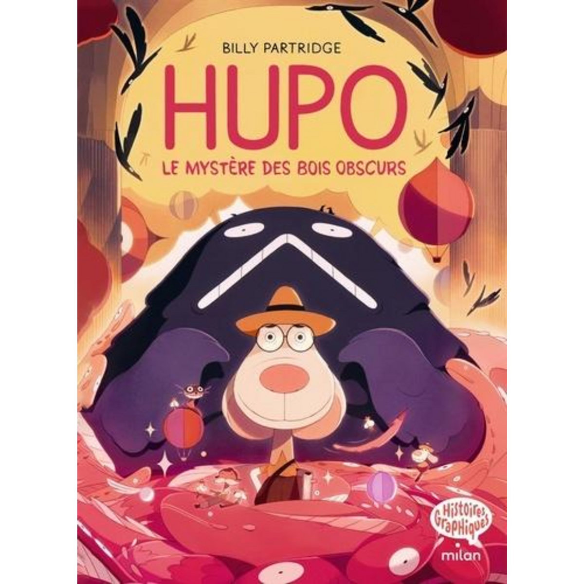 HUPO TOME 1 : LE MYSTERE DES BOIS OBSCURS, Partridge Billy