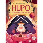 HUPO TOME 1 : LE MYSTERE DES BOIS OBSCURS, Partridge Billy
