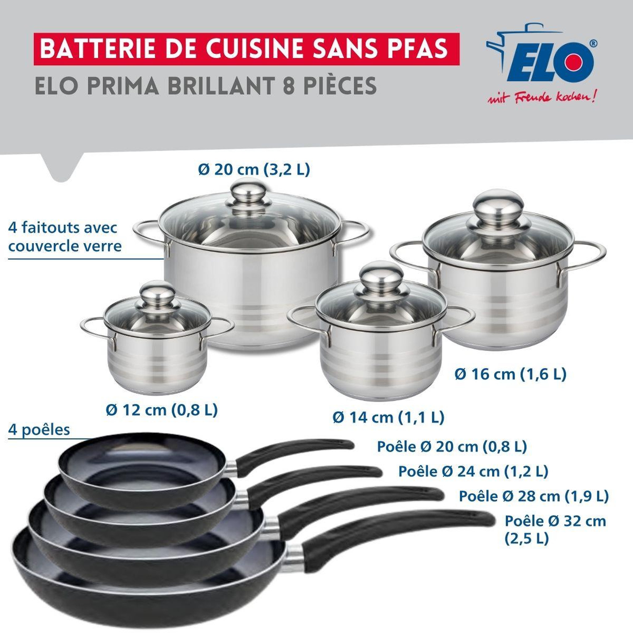 Voir la diapositive 2 : ELO Ensemble de 4 poêles de cuisson 20, 24, 28 et 32 cm et 4 faitouts 12, 14, 16 et 20 cm elo prima brillant