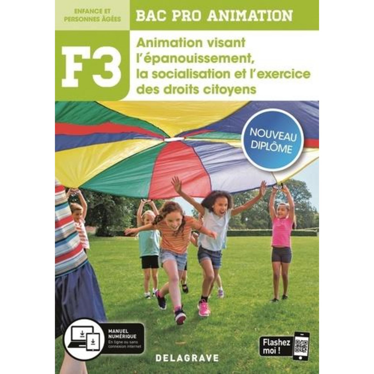 ENFANCE ET PERSONNES AGEES BAC PRO ANIMATION F3. ANIMATION VISANT L'EPANOUISSEMENT, LA SOCIALISATION ET L'EXERCICE DES DROITS CITOYENS, EDITION 2020, Hénaux Sébastien