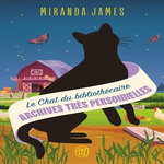 LE CHAT DU BIBLIOTHECAIRE TOME 9 : ARCHIVES TRES PERSONNELLES, James Miranda