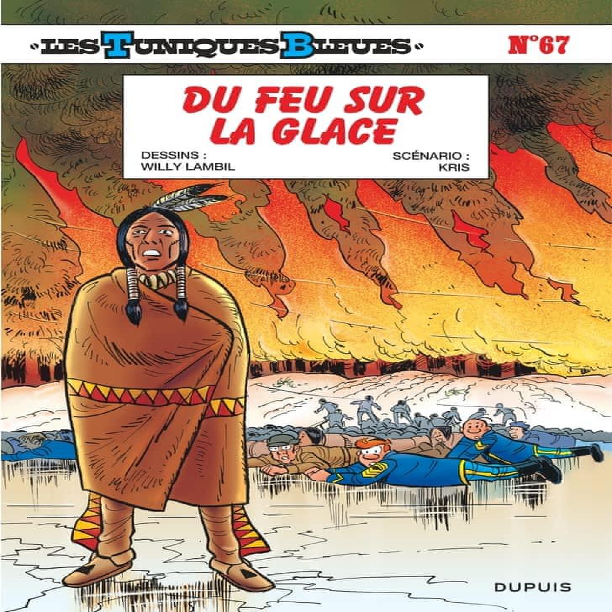 LES TUNIQUES BLEUES TOME 67 : DU FEU SUR LA GLACE, Kris
