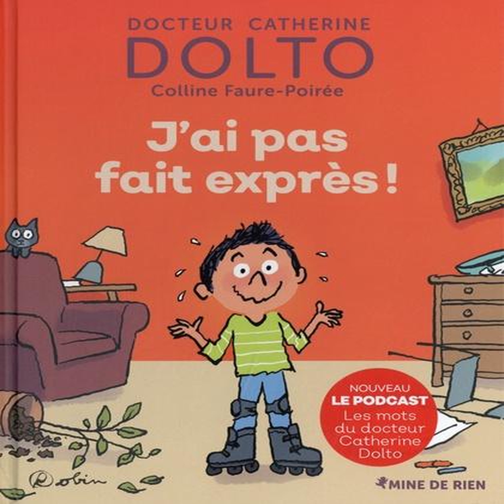 J'AI PAS FAIT EXPRES, Dolto Catherine
