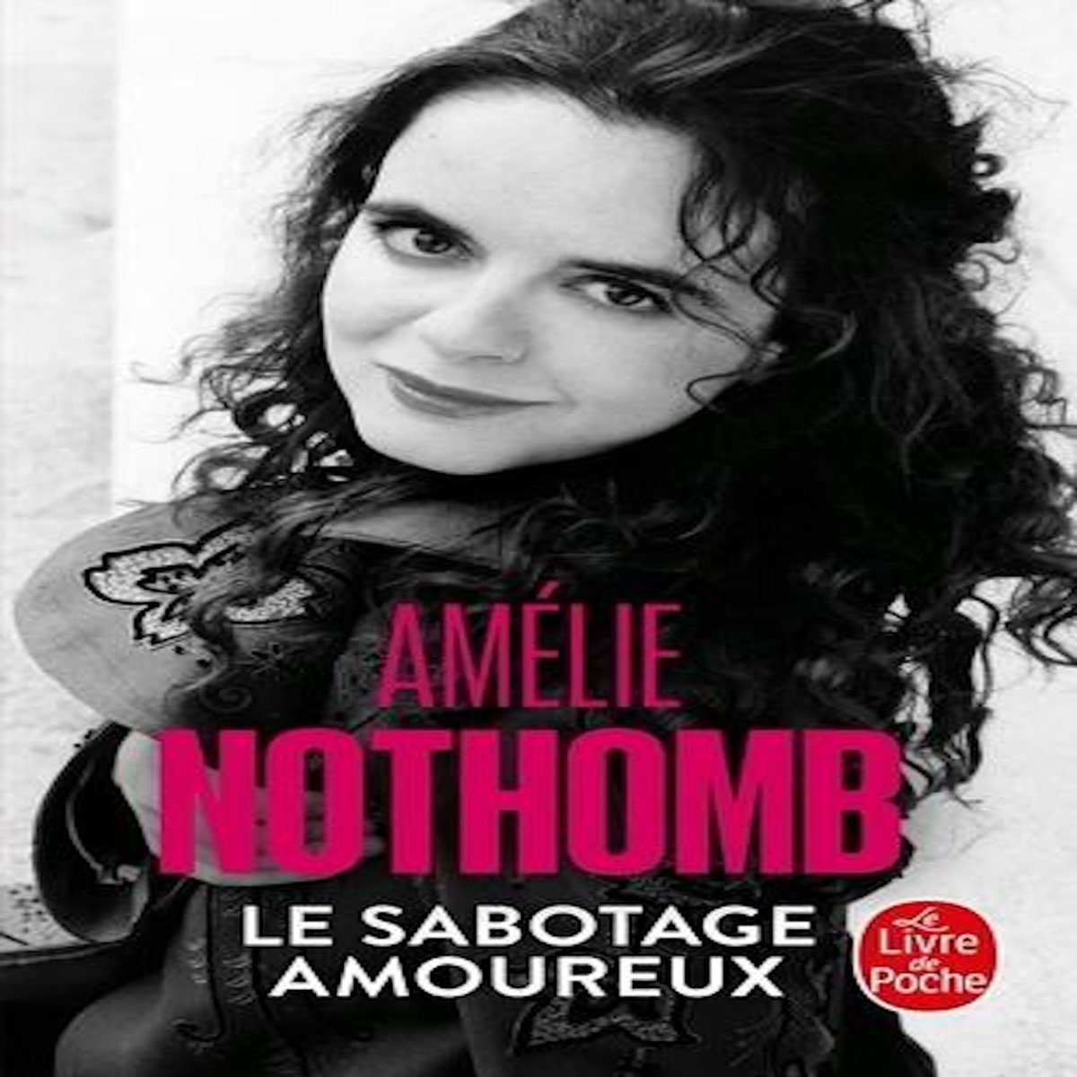 LE SABOTAGE AMOUREUX, Nothomb Amélie