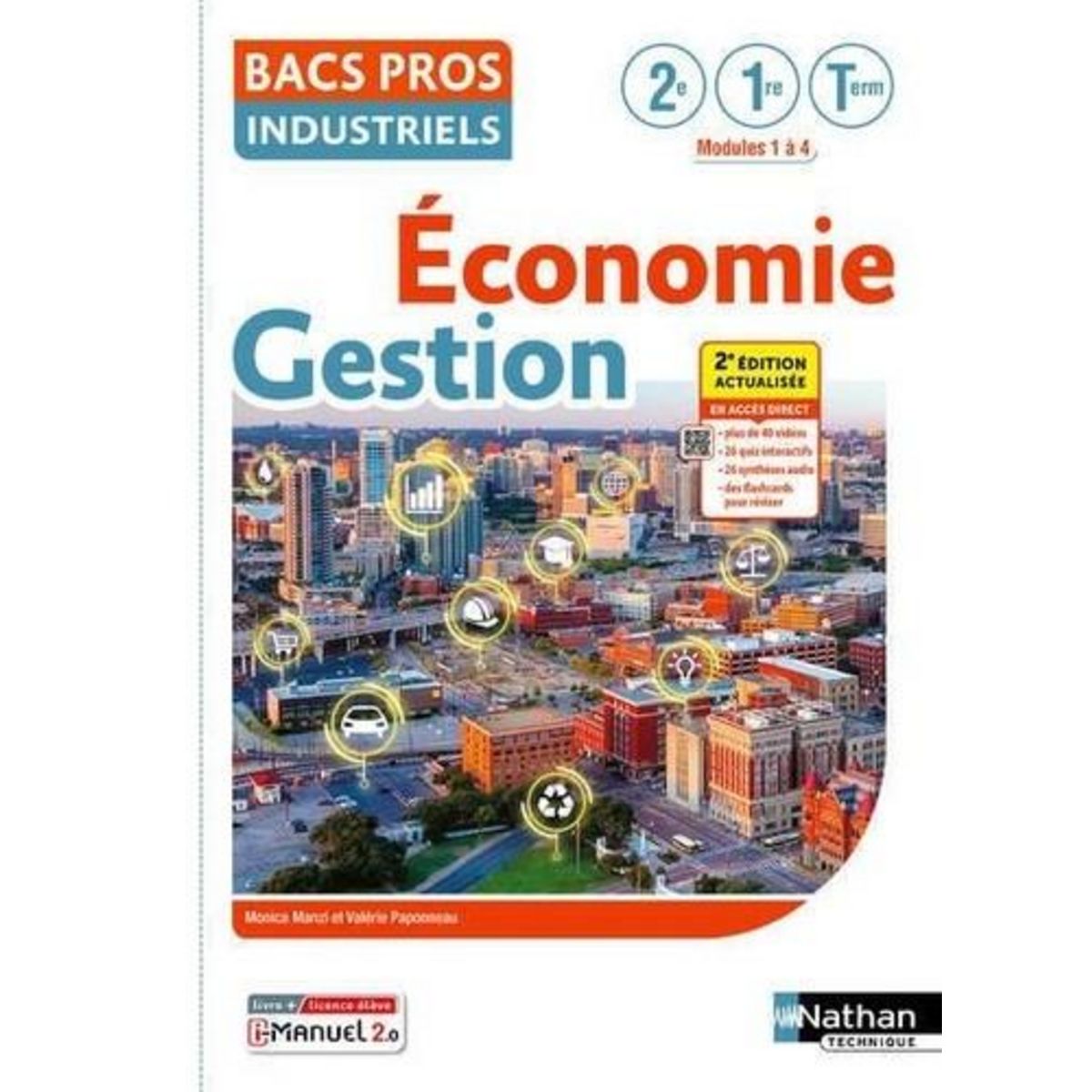 ECONOMIE-GESTION  2DE/1RE/TLE BAC PRO INDUSTRIELS. 2E EDITION ACTUALISEE, Manzi Monica