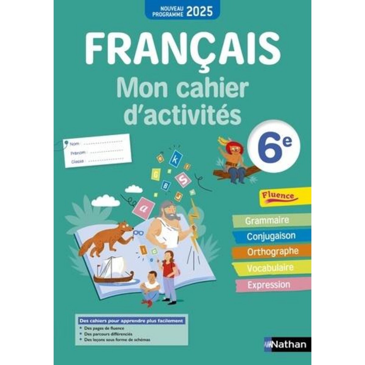 FRANCAIS 6E. MON CAHIER D'ACTIVITES, EDITION 2025, Cazanove Cécile de