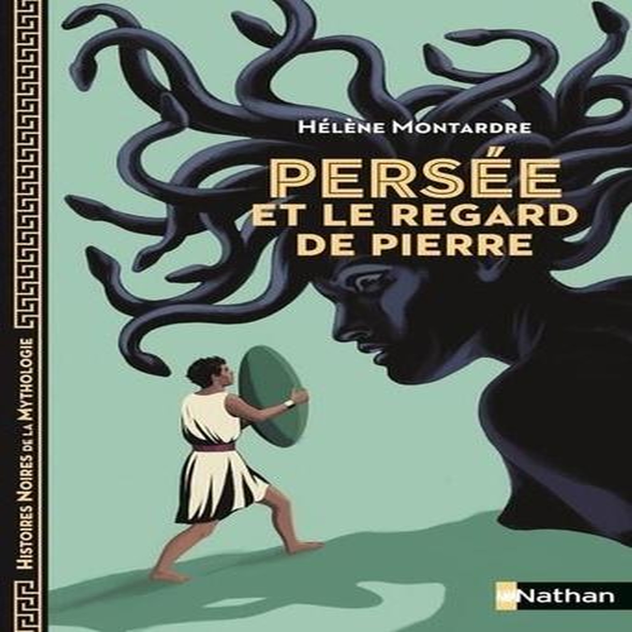 PERSEE ET LE REGARD DE PIERRE, Montardre Hélène