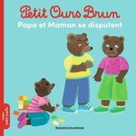 PETIT OURS BRUN : PAPA ET MAMAN SE DISPUTENT, Aubinais Marie