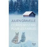 CE PAYS N'EST PAS POUR LES FAIBLES, Gravelle Julien