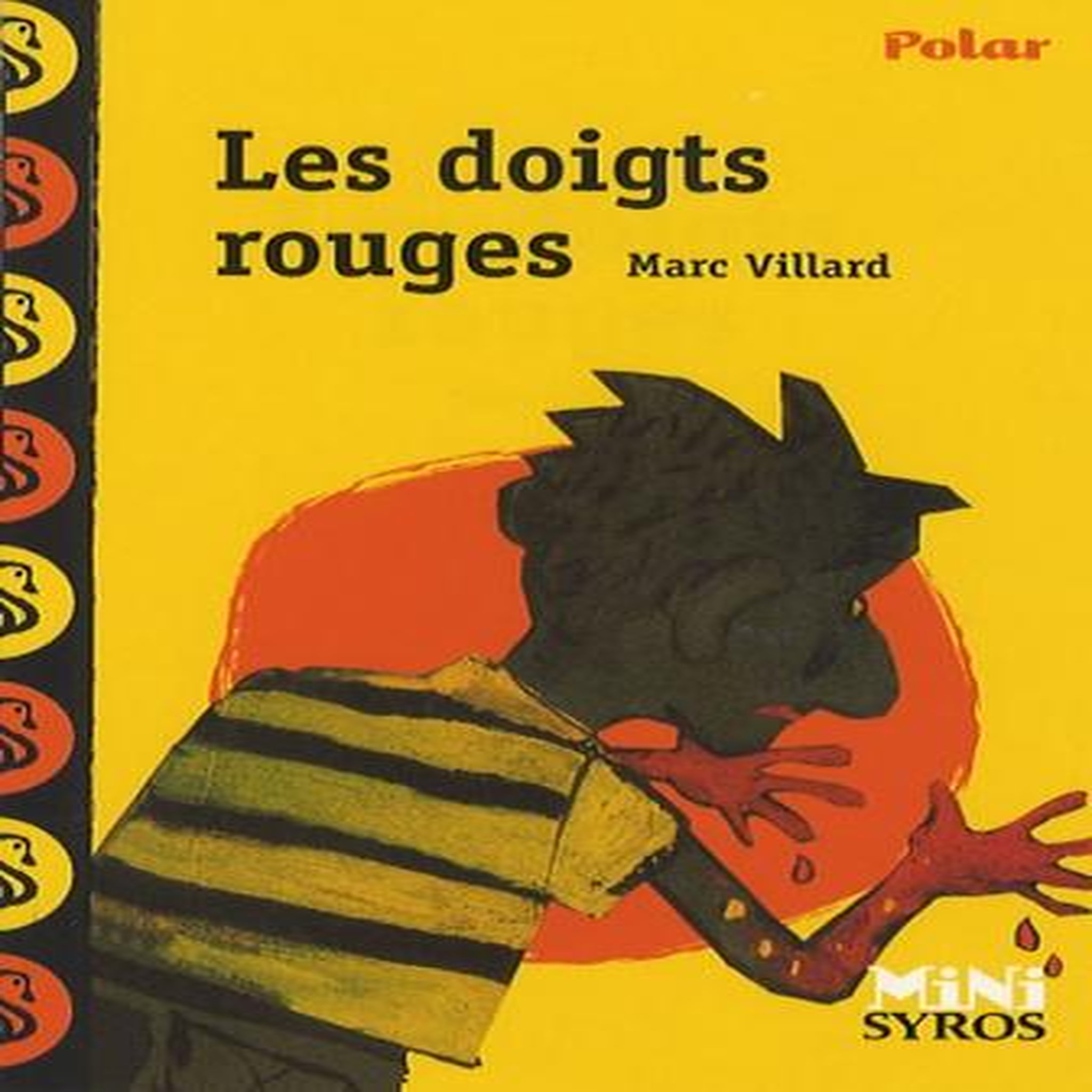 LES DOIGTS ROUGES, Villard Marc