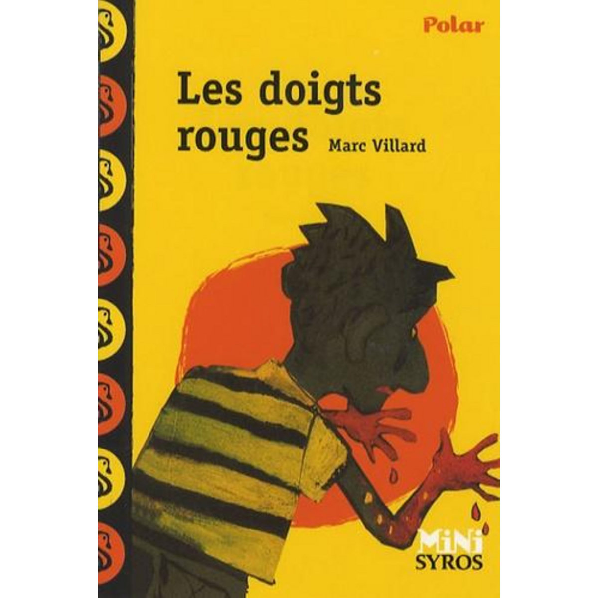 LES DOIGTS ROUGES, Villard Marc