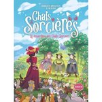 CHATS & SORCIERES TOME 6 : LA DISPARITION DES CHATS-SORCIERS, Grossetête Charlotte