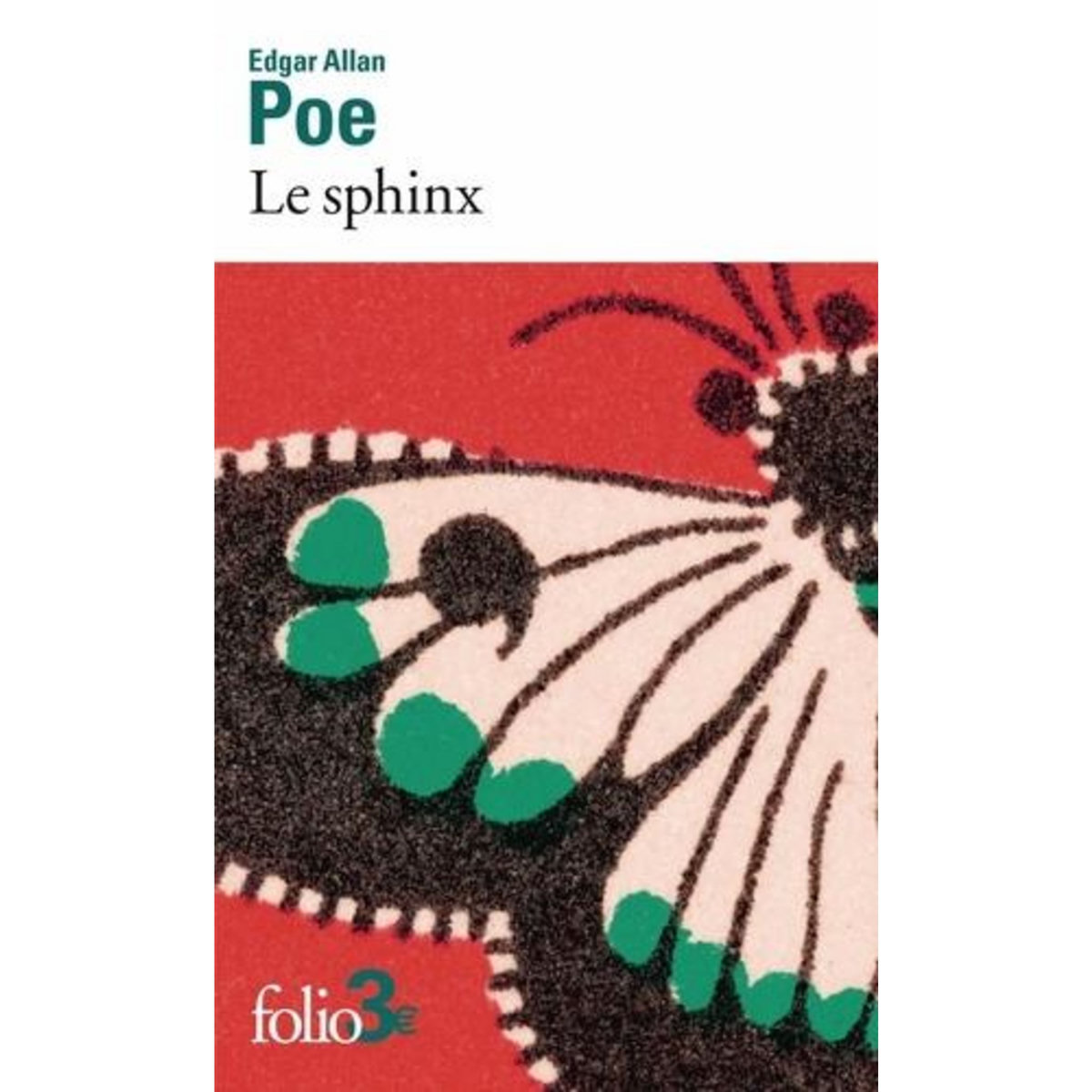 LE SPHINX ET AUTRES CONTES, Poe Edgar Allan