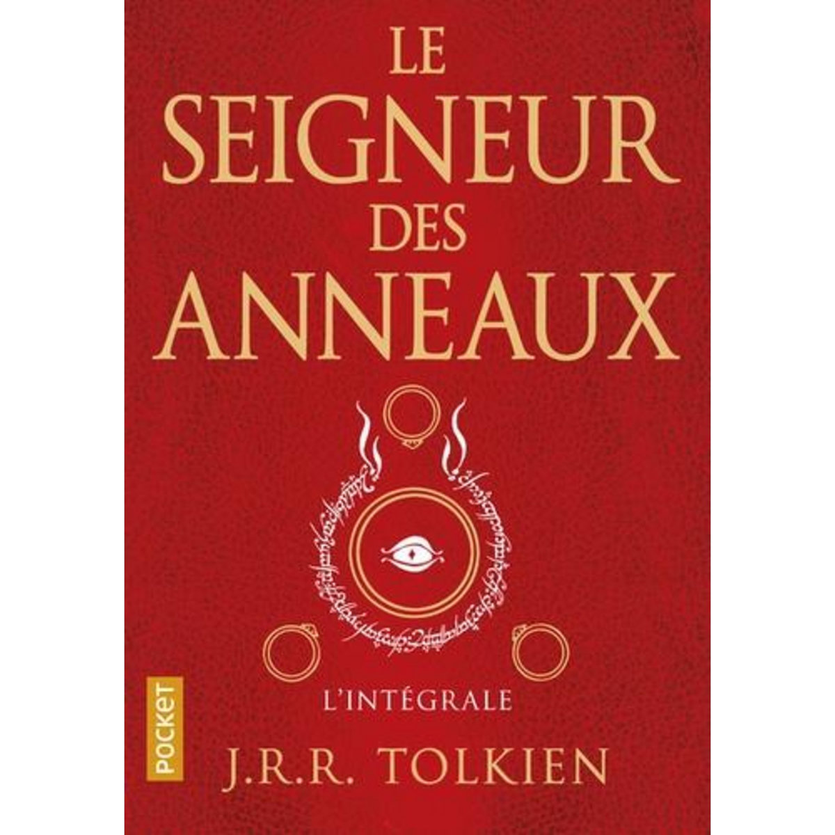 LE SEIGNEUR DES ANNEAUX INTEGRALE , Tolkien John Ronald Reuel