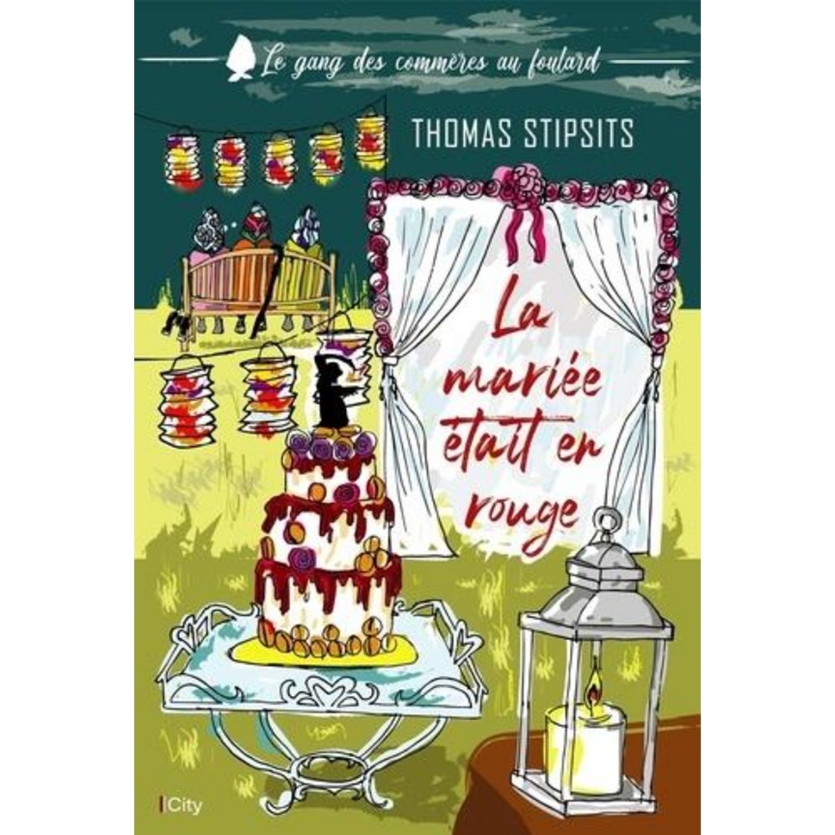 LE GANG DES COMMERES AU FOULARD TOME 1 : LA MARIEE ETAIT EN ROUGE, Stipsits Thomas