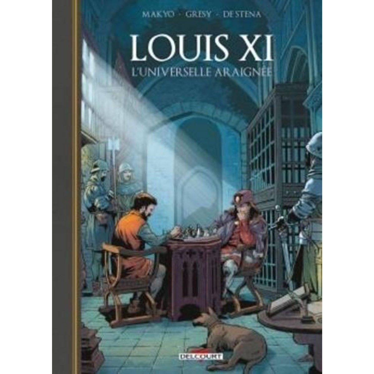LOUIS XI, L'UNIVERSELLE ARAIGNEE, Makyo