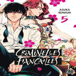 CRIMINELLES FIANCAILLES TOME 5 , Konishi Asuka