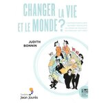 CHANGER LA VIE ET LE MONDE ? L'INTERNATIONALISME DU PARTI SOCIALISTE AU TEMPS DE FRANCOIS MITTERRAND (1971-1983), Bonnin Judith