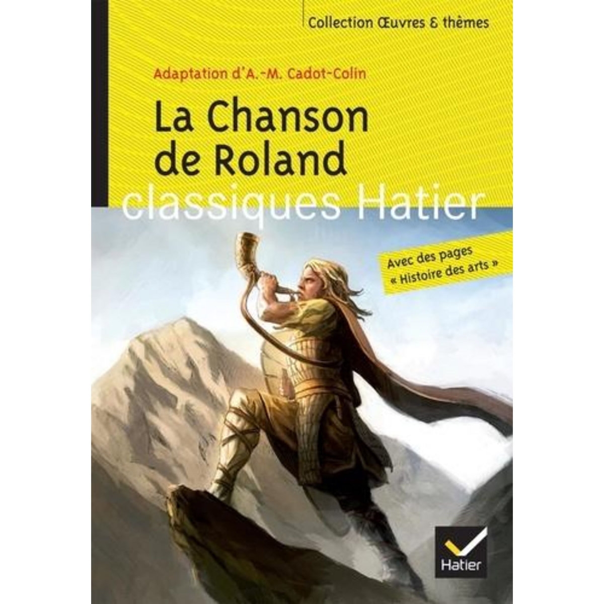 LA CHANSON DE ROLAND, Cadot-Colin Anne-Marie