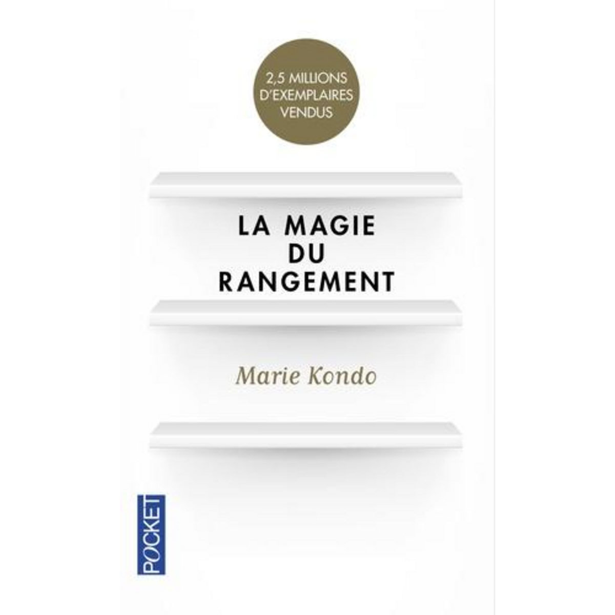 LA MAGIE DU RANGEMENT, Kondo Marie