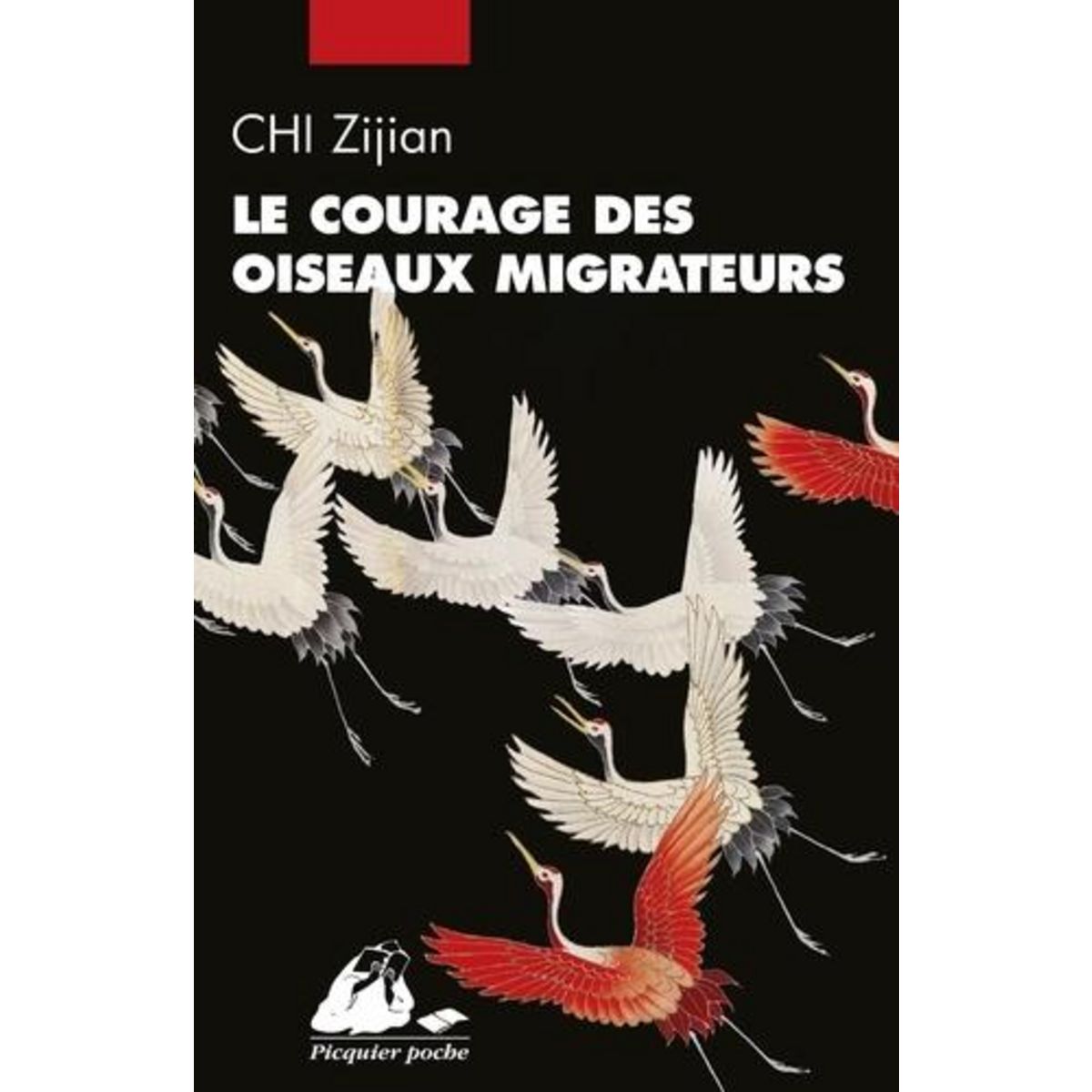 LE COURAGE DES OISEAUX MIGRATEURS, Chi Zijian