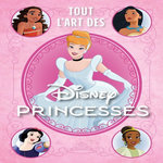 TOUT L'ART DES DISNEY PRINCESSES, Bende S.T.