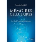 MEMOIRES CELLULAIRES, Nallet Françoise