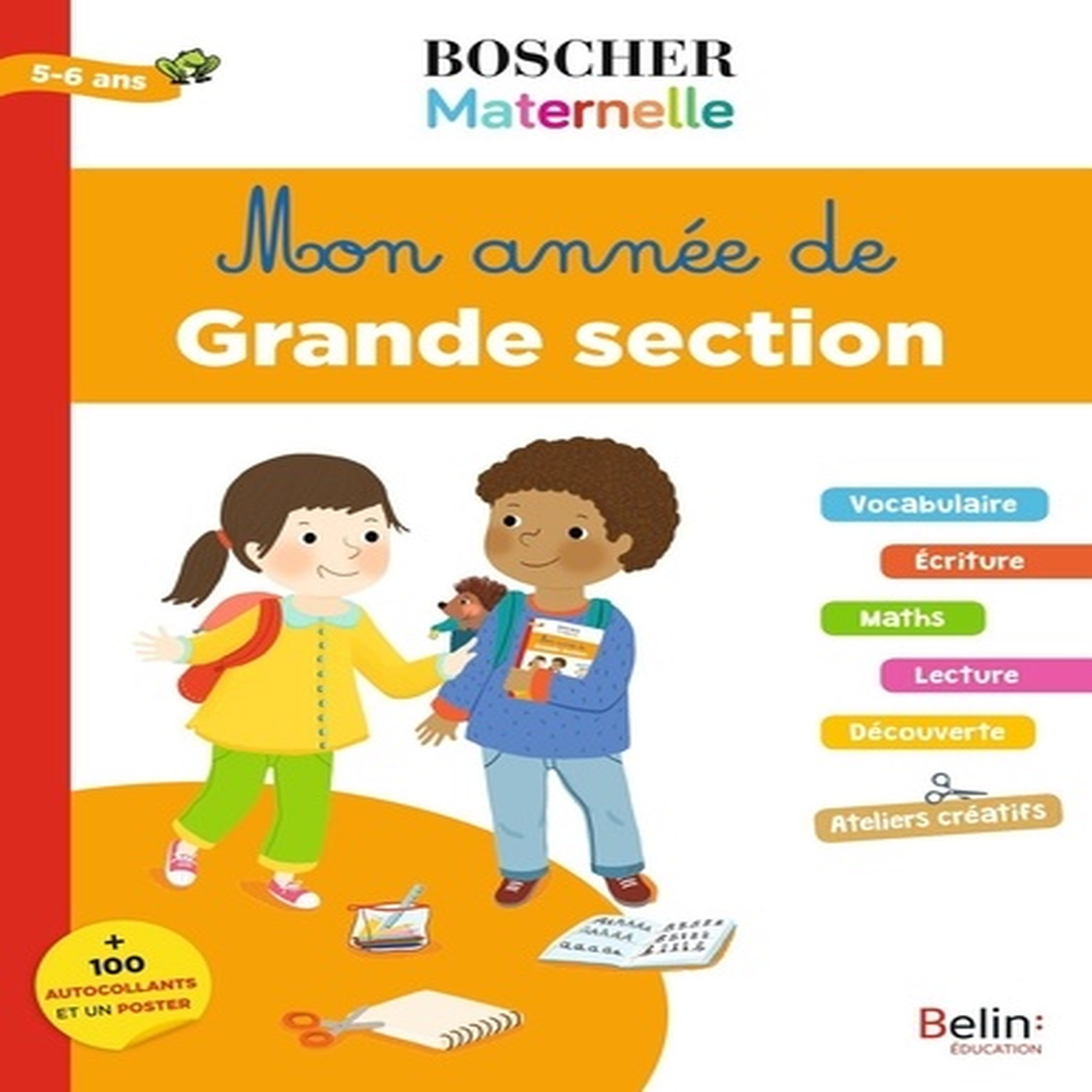  MON ANNEE DE GRANDE SECTION 5-6 ANS. + 100 AUTOCOLLANTS ET UN POSTER, EDITION 2019, Arroyo Barbara