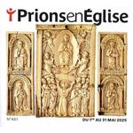 PRIONS EN EGLISE GRAND FORMAT N° 461, MAI 2025 , Bustica Karem