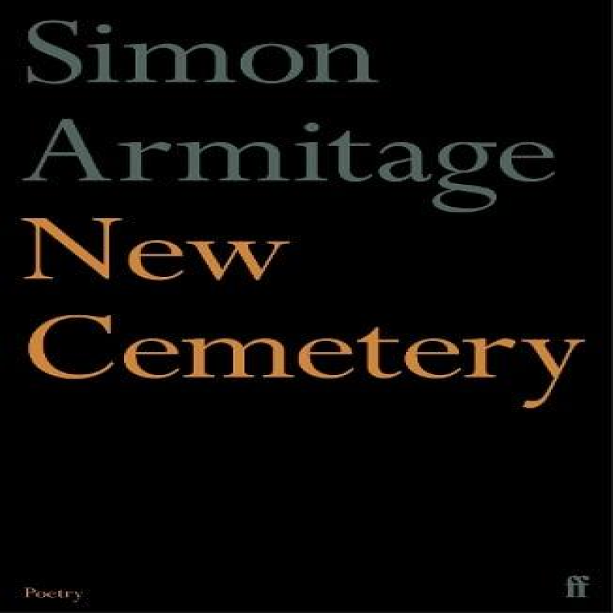 LIVRES New Cemetery : The new collection from the Poet Laureate