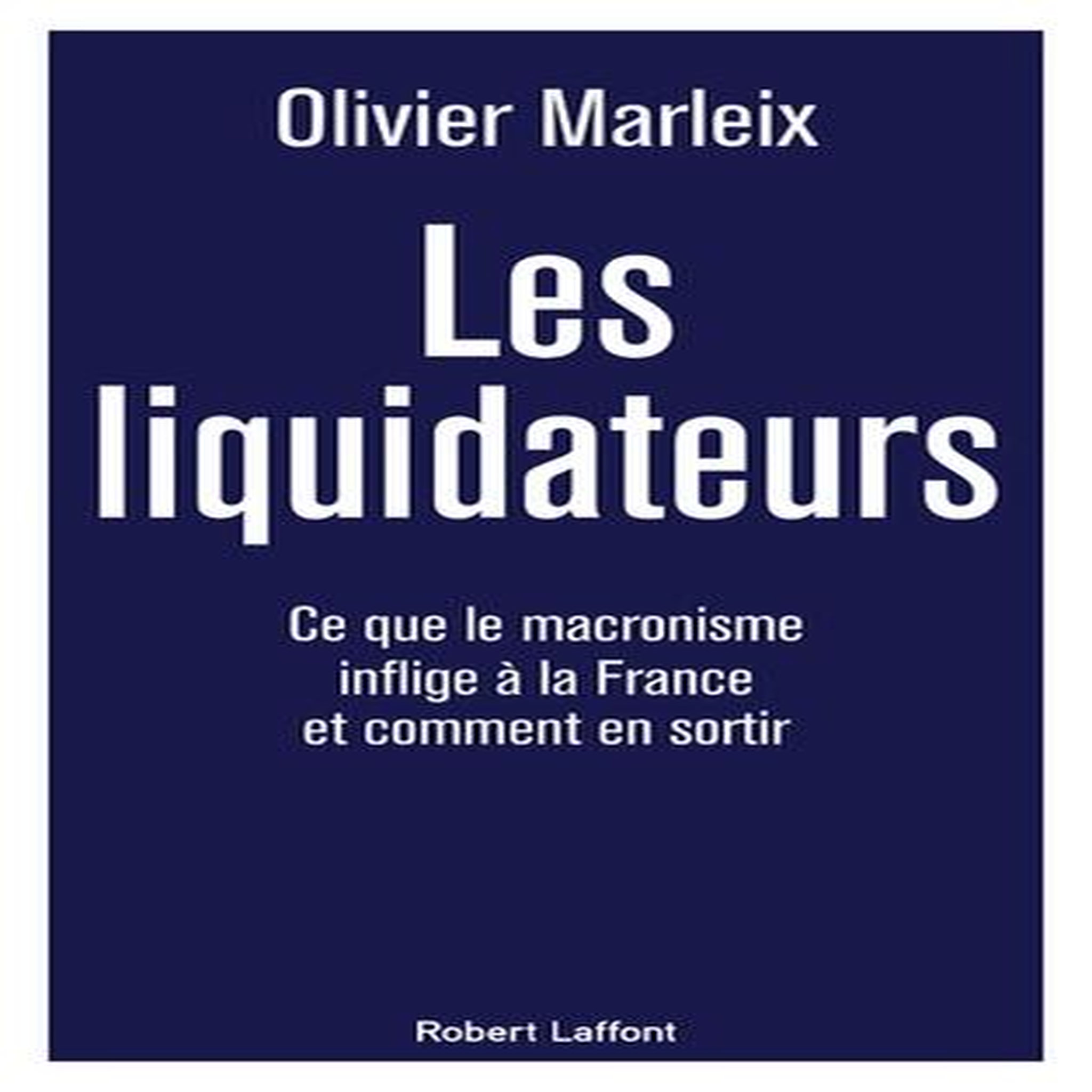 LES LIQUIDATEURS, Marleix Olivier