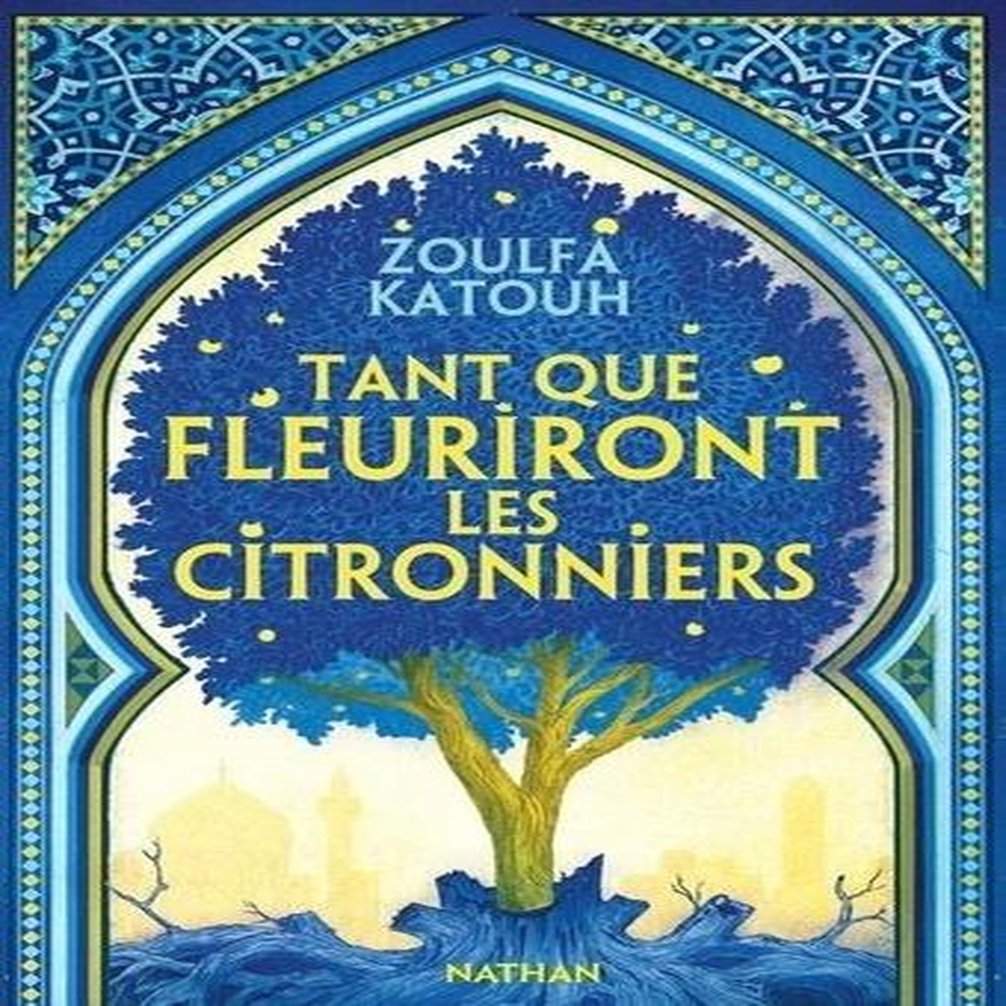 TANT QUE FLEURIRONT LES CITRONNIERS, Katouh Zoulfa