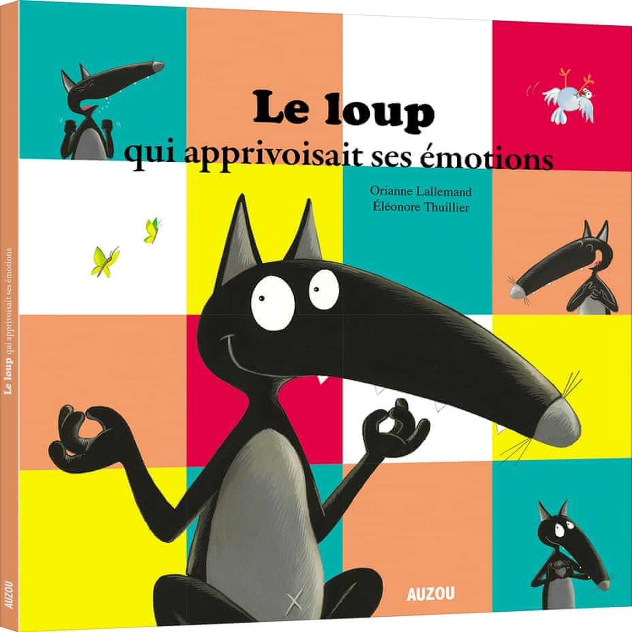 LE LOUP QUI APPRIVOISAIT SES EMOTIONS, Lallemand Orianne