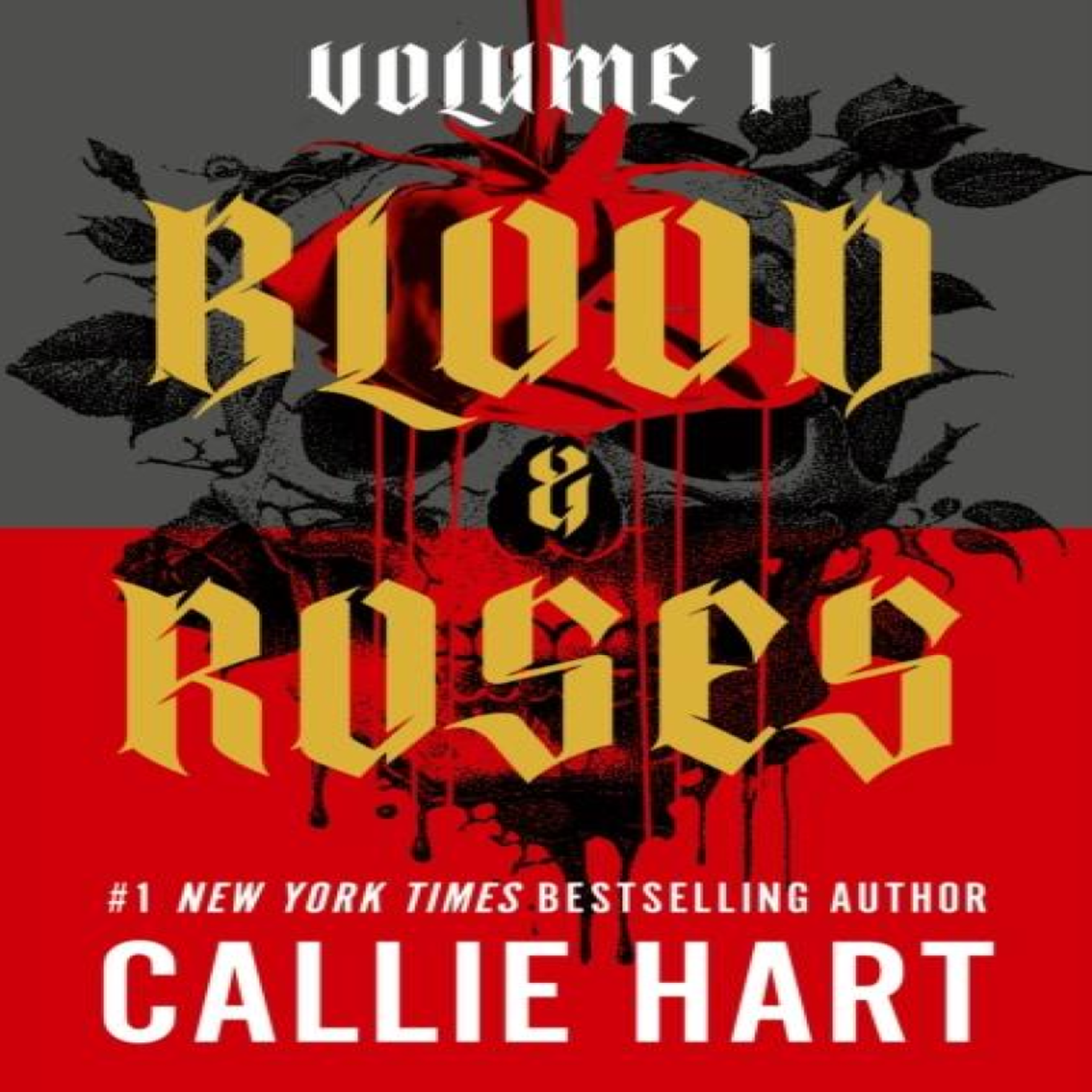 LIVRES Blood & Roses Volume 1 : your favourite new dark and steamy romance from the globally bestselling author of QUICKSILVER