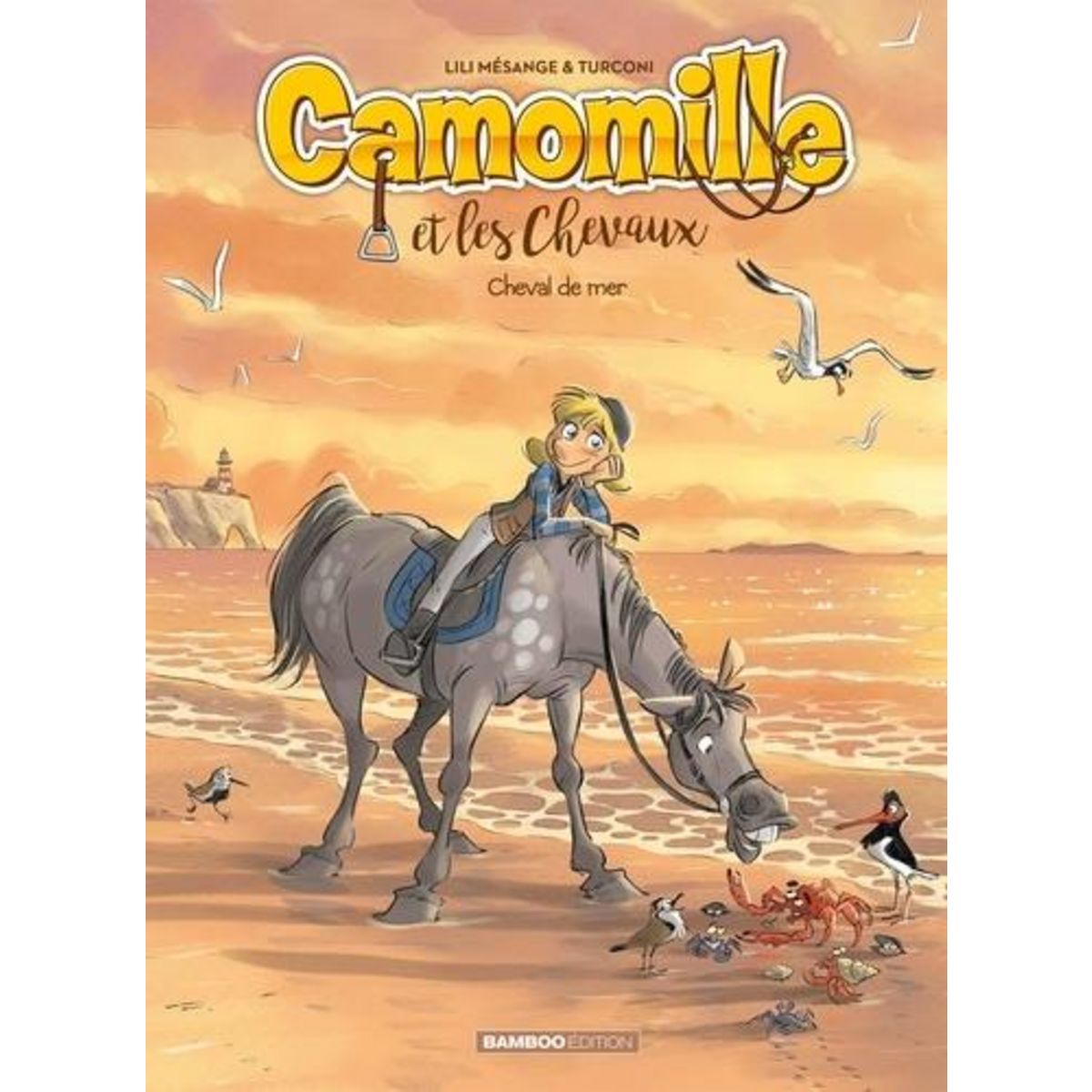 CAMOMILLE ET LES CHEVAUX TOME 11 : CHEVAL DE MER, Mésange Lili