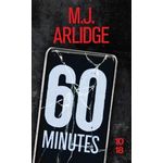 60 MINUTES, Arlidge M. J.