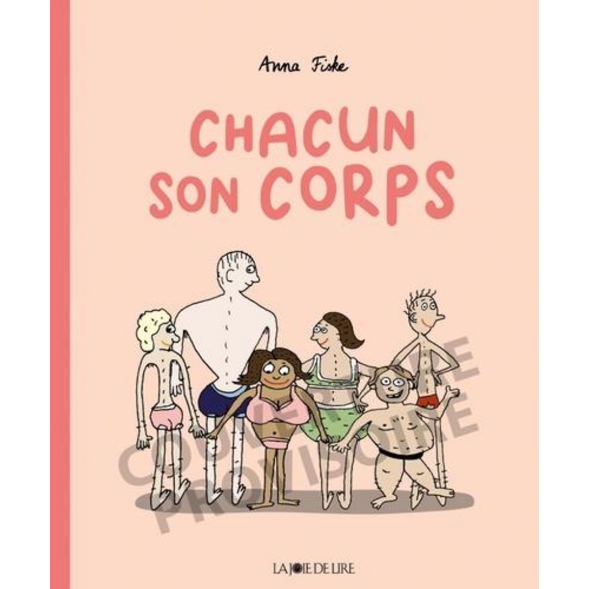 CHACUN SON CORPS, Fiske Anna