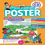 MON CAHIER POSTER VIVE LE CE2. 12 POSTERS GEANTS ET PLEIN DE STICKERS A REPOSITIONNER !, Ledoux Julien