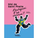 NIKI DE SAINT PHALLE, POURQUOI T'ES CONNUE ?, Brocvielle Vincent
