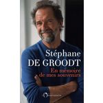 EN MEMOIRE DE MES SOUVENIRS, De Groodt Stéphane