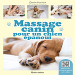MASSAGE CANIN POUR UN CHIEN EPANOUI, Martins Elodie