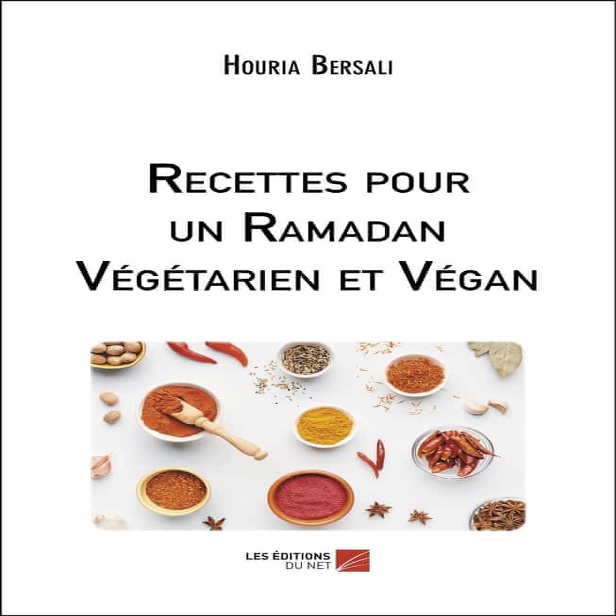RECETTES POUR UN RAMADAN VEGETARIEN ET VEGAN, Bersali Houria