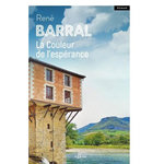 LA COULEUR DE L'ESPERANCE, Barral René