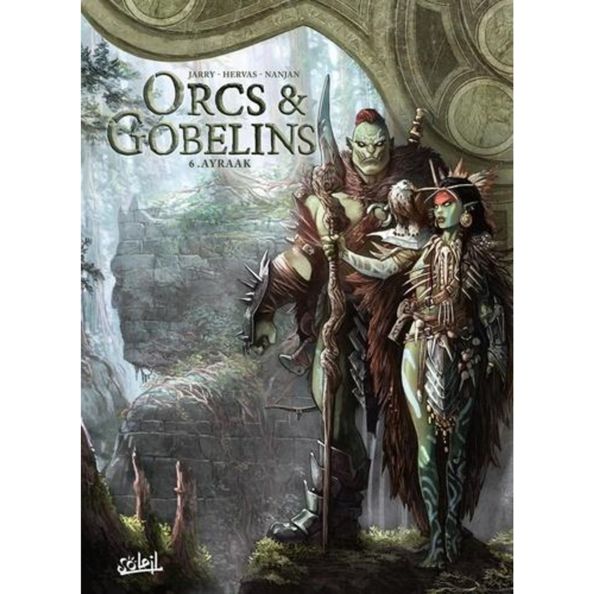 TERRES D'ARRAN : ORCS & GOBELINS TOME 6 : AIRAAK, Jarry Nicolas