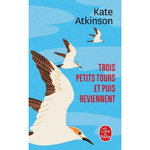 TROIS PETITS TOURS ET PUIS REVIENNENT, Atkinson Kate