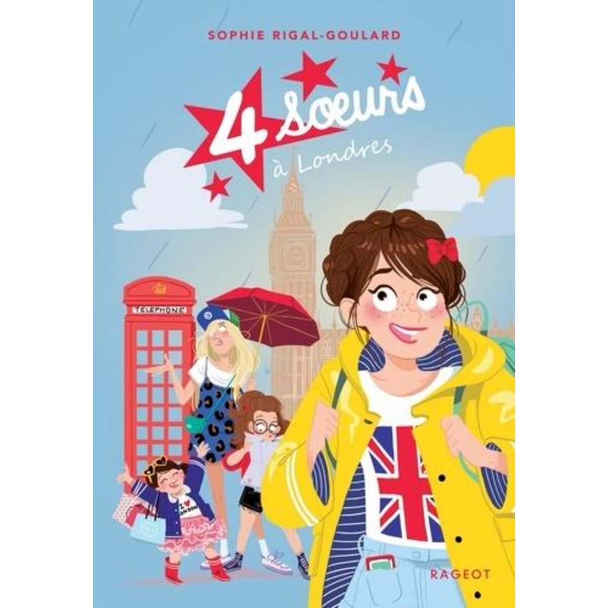 QUATRE SOEURS TOME 7 : QUATRE SOEURS A LONDRES, Rigal-Goulard Sophie